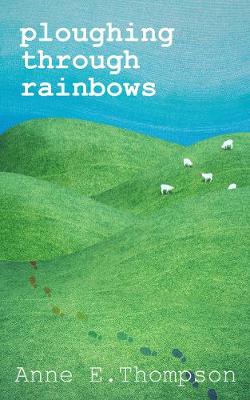 Book cover for Ploughing Through Rainbows