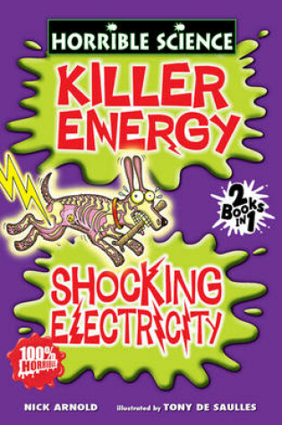 Cover of Horrible Science Collections:Killer Energy And Shocking Electricity (NE)