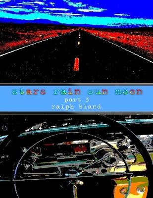 Book cover for Stars Rain Sun Moon Part 3