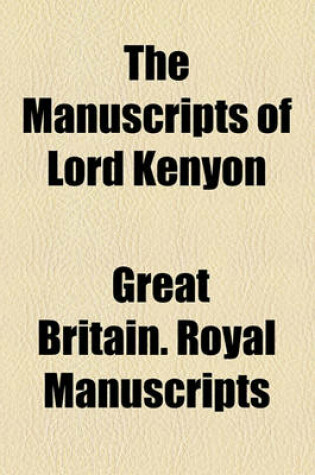 Cover of The Manuscripts of Lord Kenyon