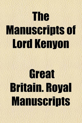 Book cover for The Manuscripts of Lord Kenyon