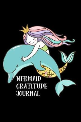 Book cover for Mermaid Gratitude Journal