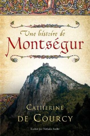 Cover of Une Histoire de Montsegur