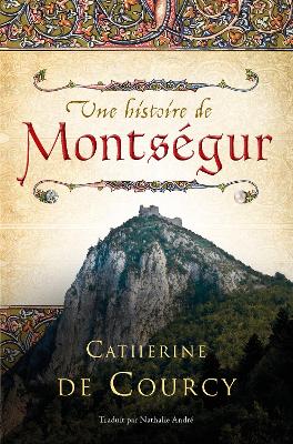 Book cover for Une Histoire de Montsegur