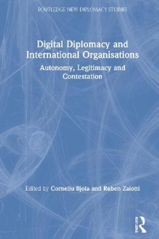 Cover of Digital Diplomacy and International Organisations