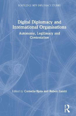 Book cover for Digital Diplomacy and International Organisations