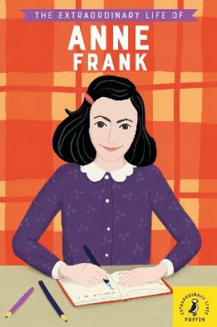 Cover of The Extraordinary Life of Anne Frank