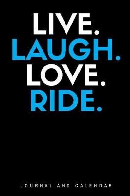 Book cover for Live. Laugh. Love. Ride.