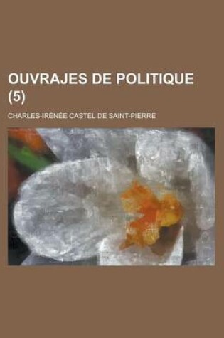 Cover of Ouvrajes de Politique (5)