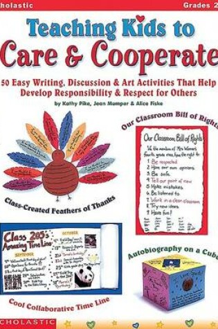 Cover of Teaching Kids to Care and Cooperate