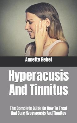 Cover of Hyperacusis And Tinnitus