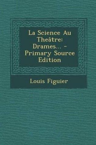 Cover of La Science Au Theatre