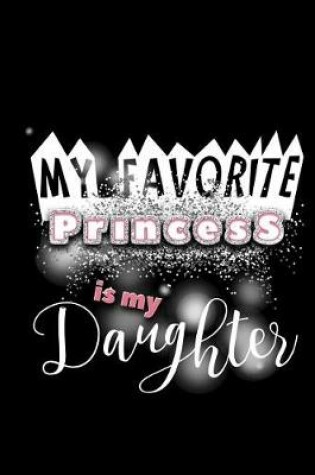 Cover of My Favorite Princess Is My Daughter