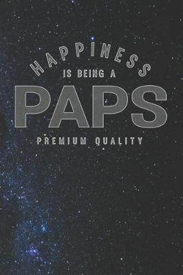 Book cover for Happiness Is Being A Paps Premium Quality