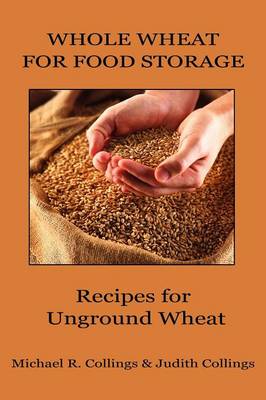 Book cover for Whole Wheat for Food Storage
