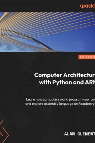 Cover of Computer Architecture with Python and ARM