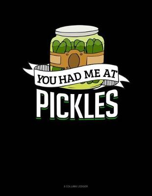 Book cover for You Had Me at Pickles