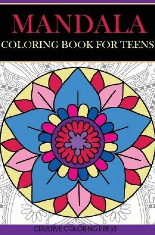 Cover of Mandala Coloring Book for Teens