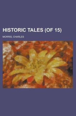 Cover of Historic Tales (of 15) Volume 8