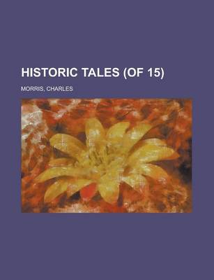 Book cover for Historic Tales (of 15) Volume 8