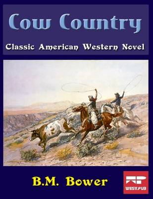 Book cover for Cow-Country: Classic American Western Novel