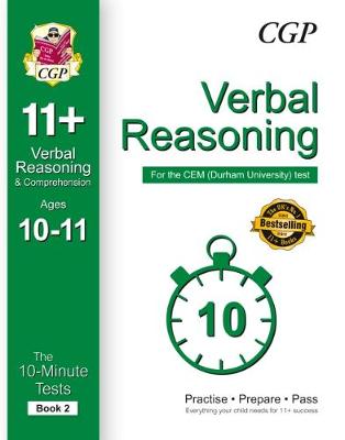 Cover of 10-Minute Tests for 11+ Verbal Reasoning Ages 10-11 (Book 2) - CEM Test
