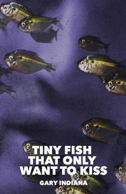 Book cover for Tiny Fish That Only Want to Kiss