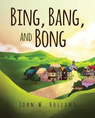 Book cover for Bing, Bang, and Bong