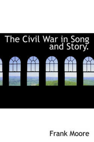 Cover of The Civil War in Song and Story.