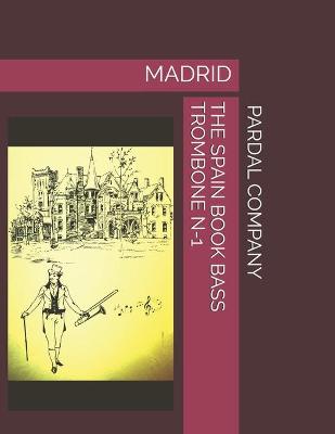 Book cover for The Spain Book Bass Trombone N-1