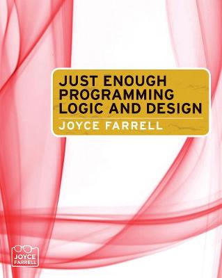 Book cover for Just Enough Programming Logic and Design