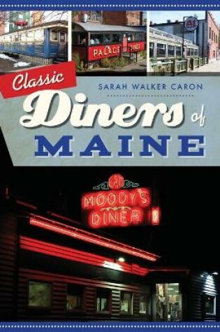 Cover of Classic Diners of Maine