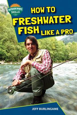 Book cover for How to Freshwater Fish Like a Pro