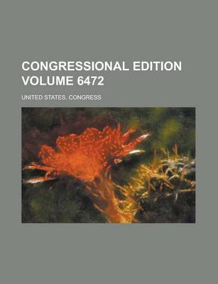 Book cover for Congressional Edition Volume 6472