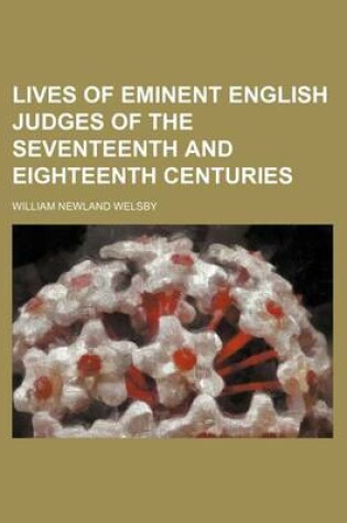 Cover of Lives of Eminent English Judges of the Seventeenth and Eighteenth Centuries