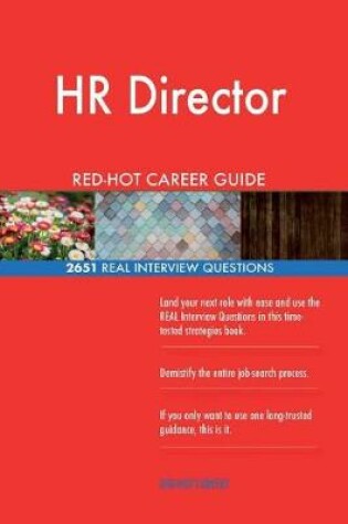 Cover of HR Director Red-Hot Career Guide; 2651 Real Interview Questions