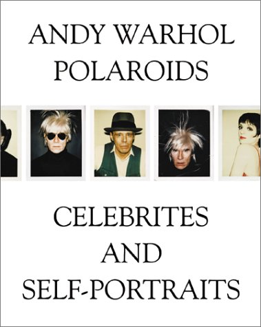 Book cover for Warhol Andy - Polaroids, Celebrities and Self-portraits