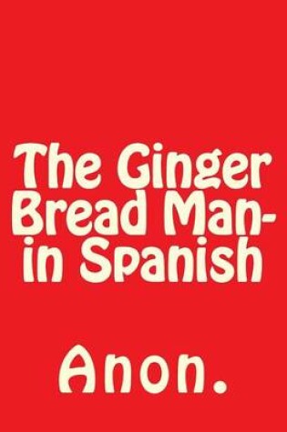 Cover of The Ginger Bread Man- in Spanish