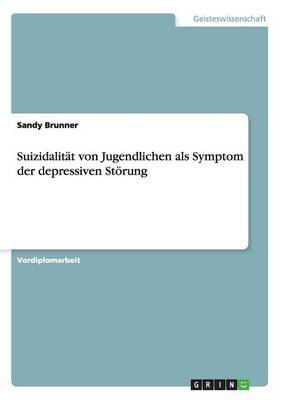 Book cover for Suizidalitat Von Jugendlichen ALS Symptom Der Depressiven Storung