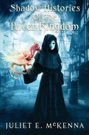 Cover of Shadow Histories of the River Kindgom