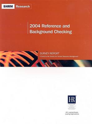 Book cover for 2004 Reference and Background Checking Survey Report