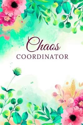 Book cover for Chaos Coordinator Notebook