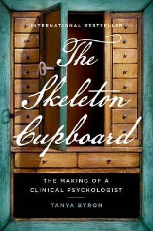 Cover of The Skeleton Cupboard: The Making of a Clinical Psychologist