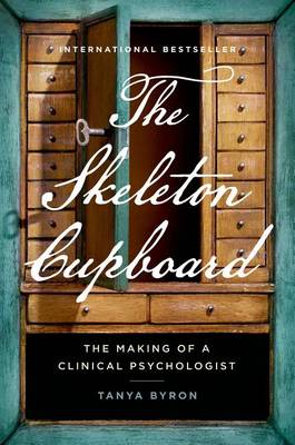 Book cover for The Skeleton Cupboard: The Making of a Clinical Psychologist