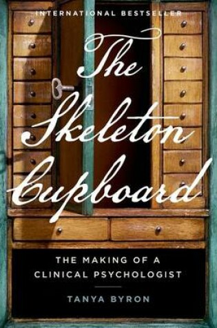 Cover of The Skeleton Cupboard: The Making of a Clinical Psychologist