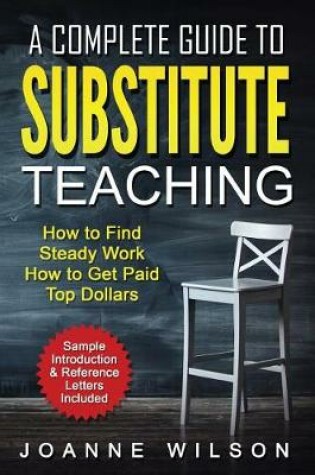 Cover of A Complete Guide to Substitute Teaching