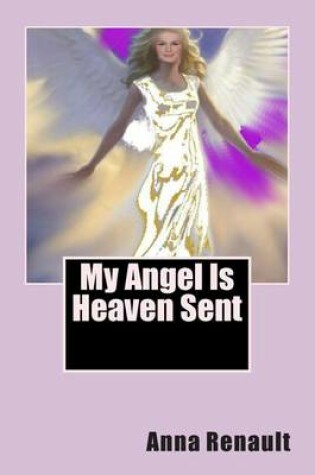 Cover of My Angel Is Heaven Sent