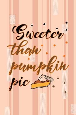 Book cover for Sweeter Than Pumpkin Pie