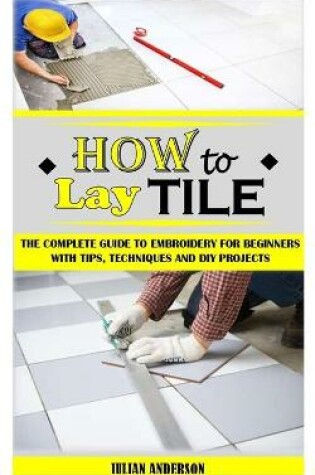 Cover of How to Lay Tile