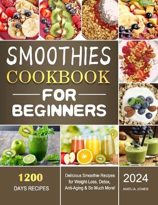 Book cover for Smoothies Cookbook For Beginners